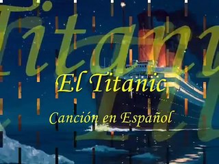 Titanic ''cancion en español'' con letra