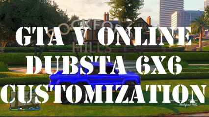 GTA 5 Online "Dubsta 6X6 Customization Guide"I'm Not A Hipster DLC