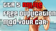 GTA 5 Online FREE Car Duplication Glitch Give Cars To A Friend Modded Cars You Mod In SP Yourself