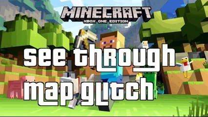 Xbox Minecraft Next Gen See Through Map Glitch