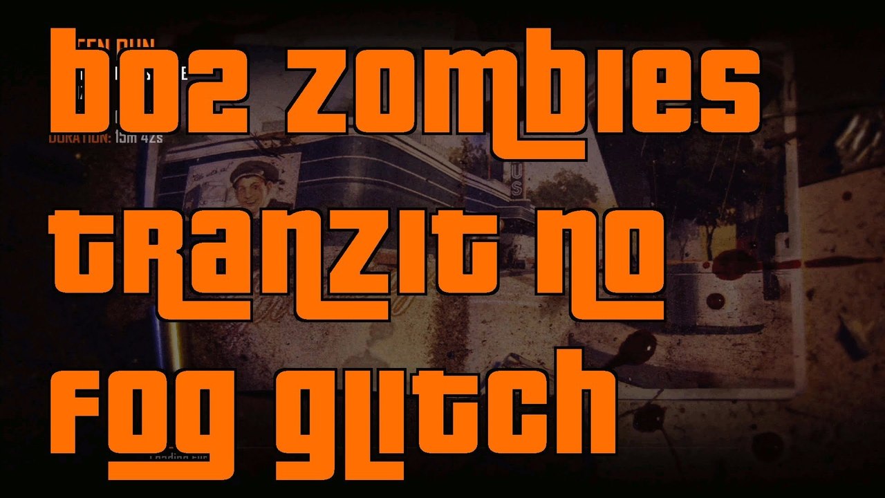 Black Ops 2 No Fog Glitch How to get rid of the Fog on Tranzit Mode "BO2 Tranzit Glitch"