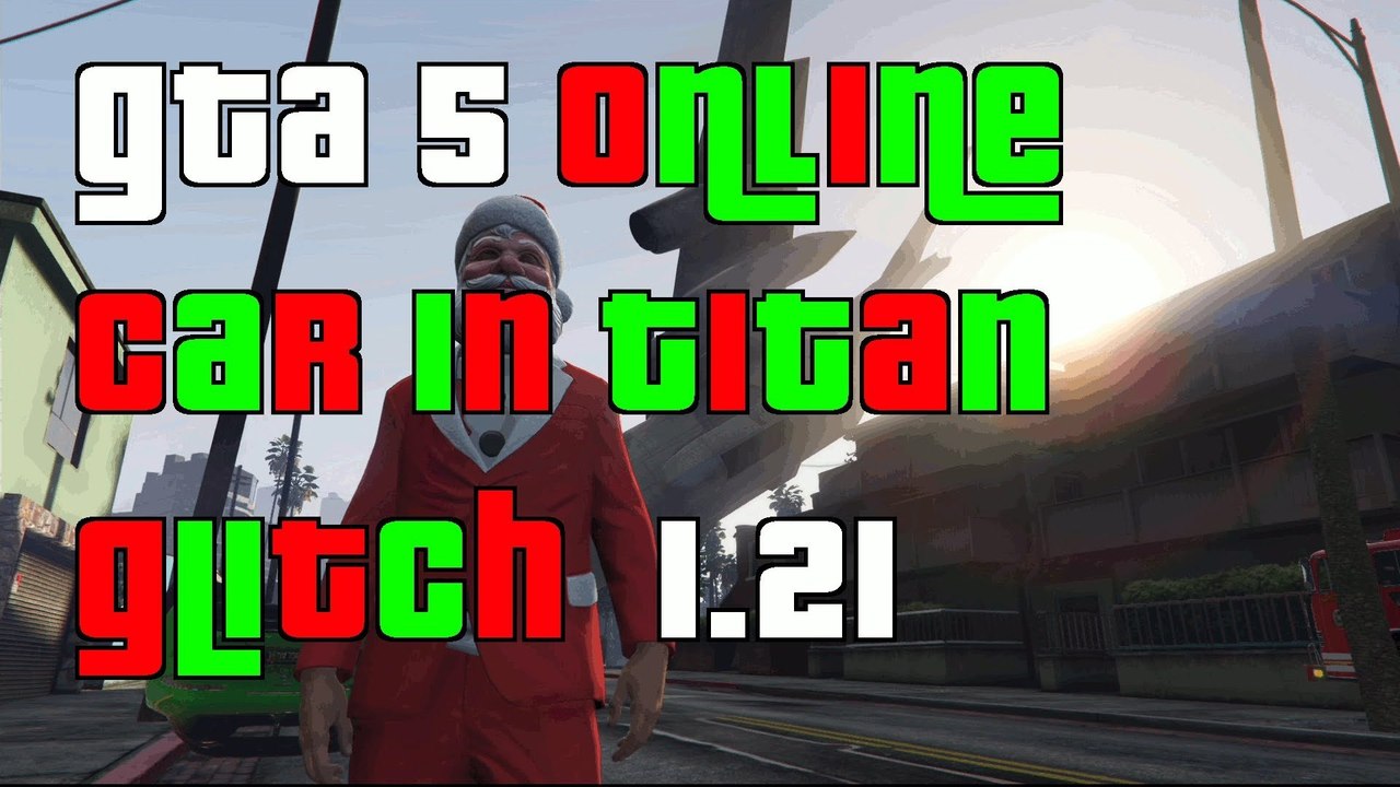 GTA 5 Online Flying Car Titan Glitch Patch 1.21 "GTA 5 Flying Car Titan Glitch 1.21"