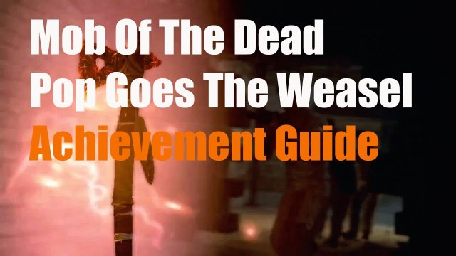 Mob Of The Dead Pop Goes The Weasel Achievement Trophy Pop Goes The Weasel