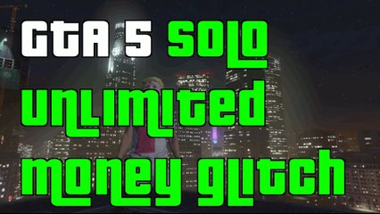 GTA 5 Next Gen Solo Unlimited Money Glitch Story Mode