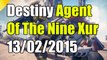 Destiny Xur Agent Of The Nine 13/02/2015 