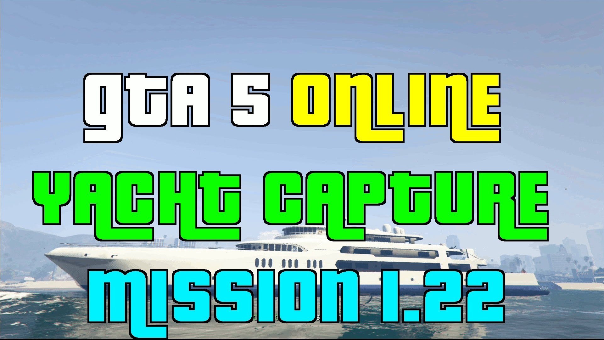 ⁣GTA 5 Online Modded Capture Mission Yacht Gameplay