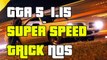 GTA 5 Online Super Speed NOS Trick After 1.15 Get NOS Speeds (GTA 5 Super Speed Trick)