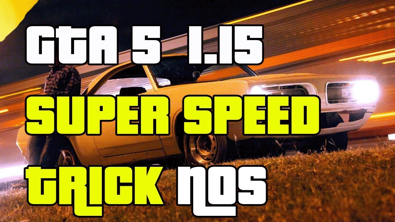 GTA 5 Online Super Speed NOS Trick After 1.15 Get NOS Speeds (GTA 5 Super Speed Trick)