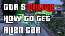 GTA 5 Online How To Get The Alien Car Space Docker Online Alien Car