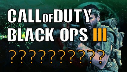 Call Of Duty Black Ops 3 COMING SOON?