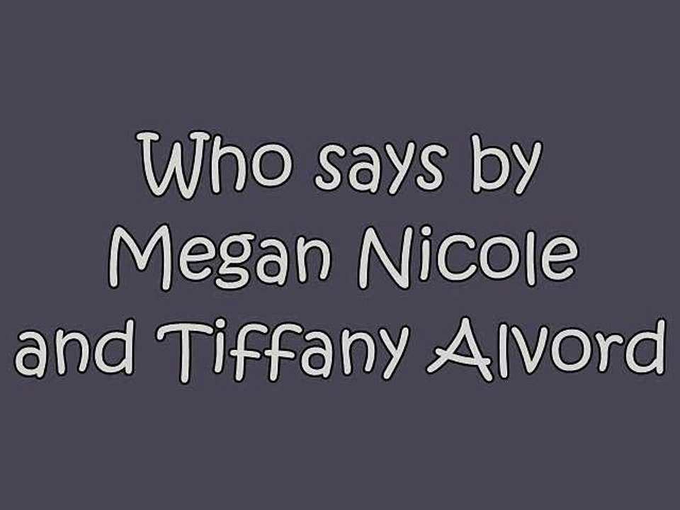 Who says - Cover by Megan Nicole and Tiffany Alvord [ Lyrics ]