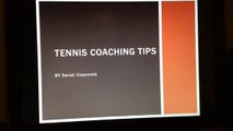 Tennis coaching tips