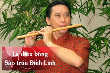 Lá diêu bông - Sáo trúc Đinh Linh