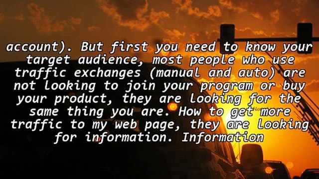 Getting the most out of Manual Traffic Exchanges.