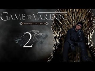Game of Thrones ( Parte 2 ) @Vardoc IronWood