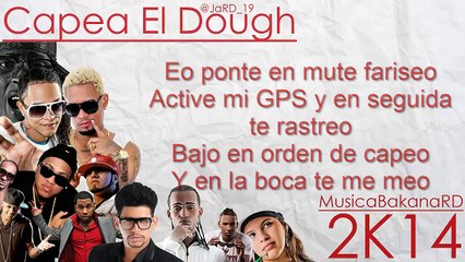 Letras Capea el Dough 2014