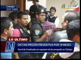 Dictan prisión preventiva para implicados en red de corrupción del Ex-Alcalde de Chiclayo