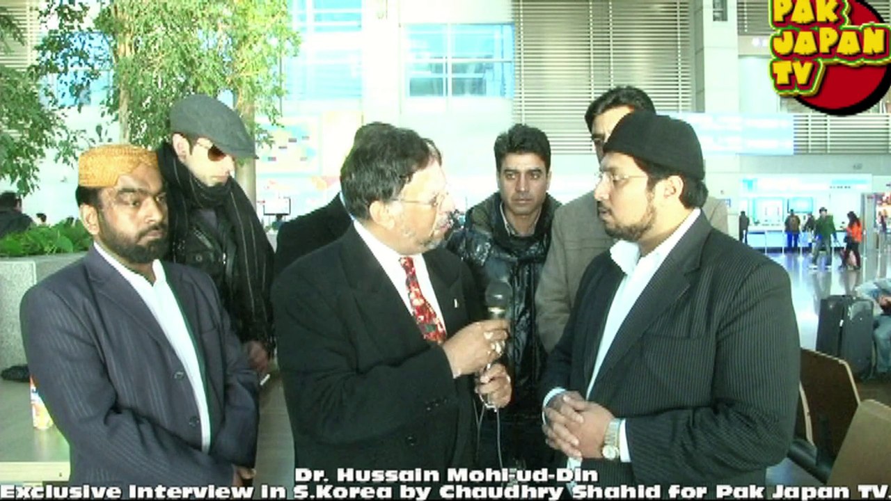 Dr. Hussain Mohi-ud-Din  Exclusive Interview in S.Korea by Chaudhry Shahid for Pak Japan TV.