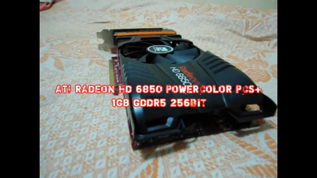 ATI RADEON HD 6850 POWERCOLOR PCS+ 1GB GDDR5 256bit