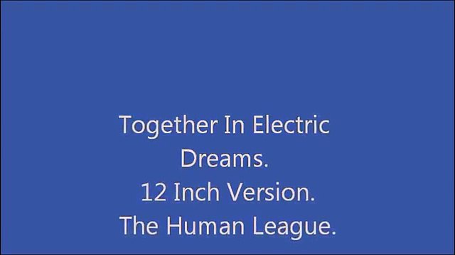 The Human League-Together In Electric Dreams Extended Version (12 inch)