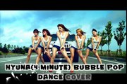 HyunA Bubble Pop [ Dance Cover ]