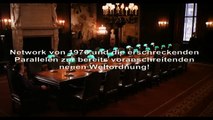 Network 1976 - Die neue Weltordnung und wie sie heute voranschreitet!