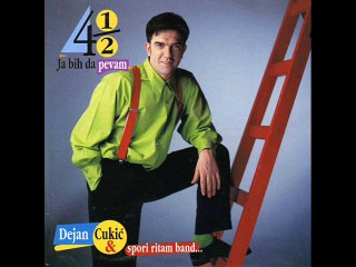 Dejan Cukic - Ja bih da pevam