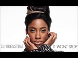 Sevyn Streeter - It wont stop (DJ Irresistible remix)