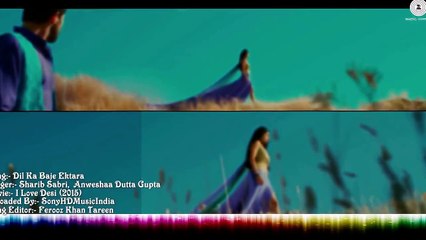 Dil Ka Baje Ektara_I Love Desi Exclusive _Full HD Song by Non Stop Masti