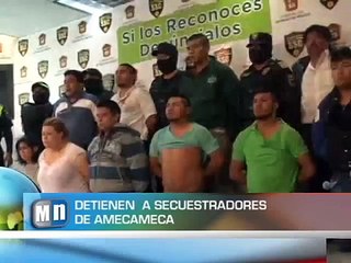 DETIENEN A SECUESTRADORES DE AMECAMECA