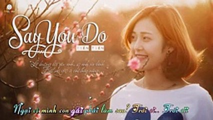 Say You Do by Tiên Tiên