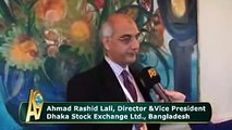 Ahmad Rashid Lali, Director & Vice President Dhaka Stock Exchange Ltd. Bangladesh