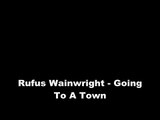 Karaoke - Rufus Wainwright - Going To A Town