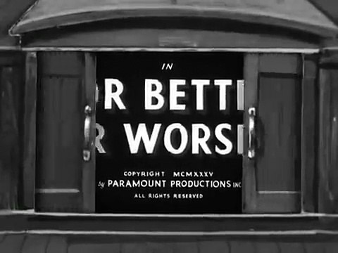 For Better or Worser