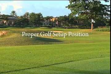 Proper Golf Setup Position