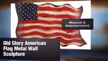 Old Glory American Flag Metal Wall Sculpture