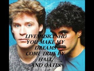 Hall & Oates - You Make My Dreams Come True **Lyrics** [HD]