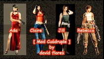 Mod Cuádruple Ada, Claire, Jill & Rebecca, Resident Evil 4 [mercenaries]