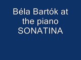 Béla Bartók at the piano Sonatina