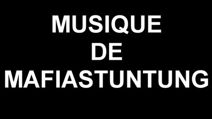 MUSIQUE D'INTRO MAFIASTUNTING + TITRE !