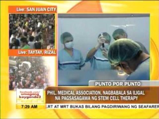 Punto por Punto: Phil Medical Association, nagbabala sa iligal na pagsasagawa ng stem cell therapy