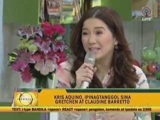 Kris Aquino defends Gretchen, Claudine