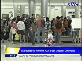 Old domestic airport, NAIA 3 get upgrades