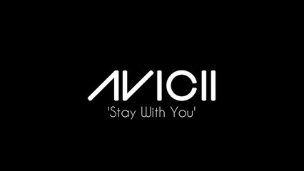 Avicii ft. Mike Posner - Stay with You [Lyrics]