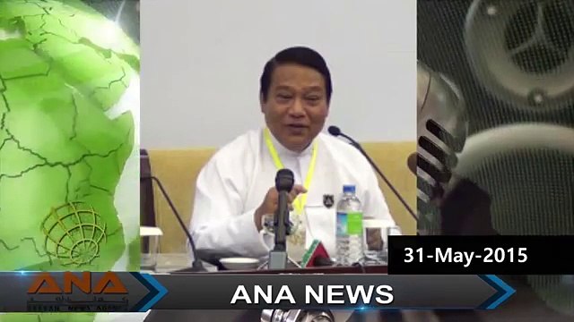 أراكان اليوم اخبار باللغة البورمية - ANA Arakan Headlines - Burmese language - 31 . May . 2015