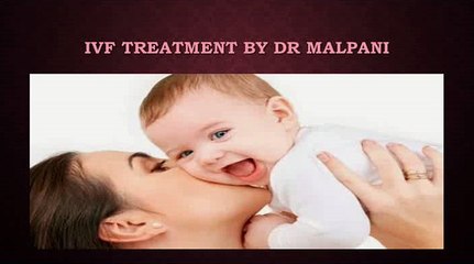 ivf treatment by dr malpani