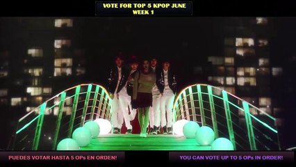 VOTE FOR TOP 5 KPOP JUNE WEEK 1 - 2015