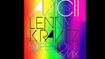 Avicii vs. Lenny Kravitz - Superlove (Original Mix) [Full HQ]