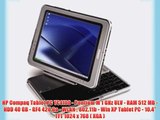 HP Compaq Tablet PC TC1100 - Pentium M 1 GHz ULV - RAM 512 MB - HDD 40 GB - GF4 420 Go - WLAN
