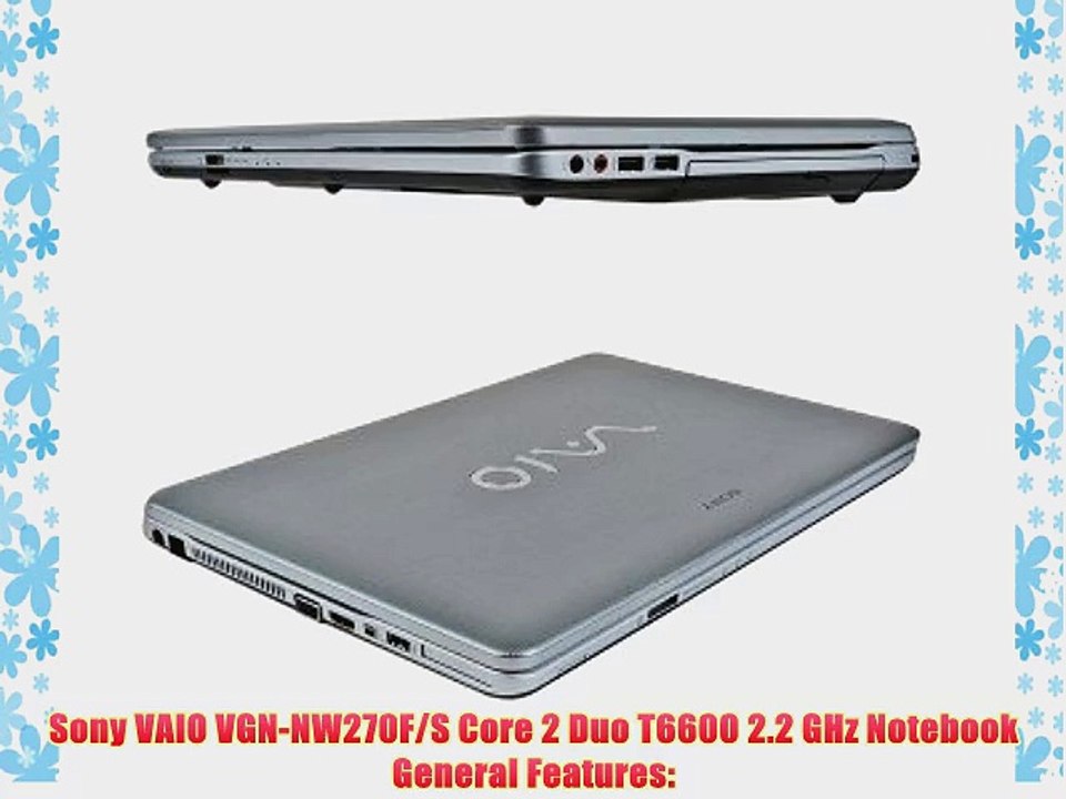Sony VAIO VGN-NW270F/S Core 2 Duo T6600 2.2GHz...